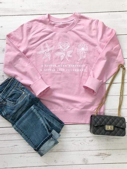 A Little More Kindness A Little Less Judgement Sweatshirt