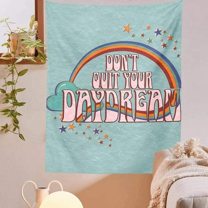 Don't Quit Your Daydream Tapestry