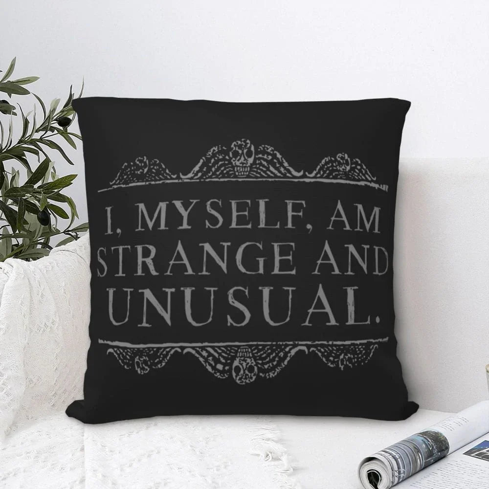 I Myself Am Strange And Unusual Cushion Cover