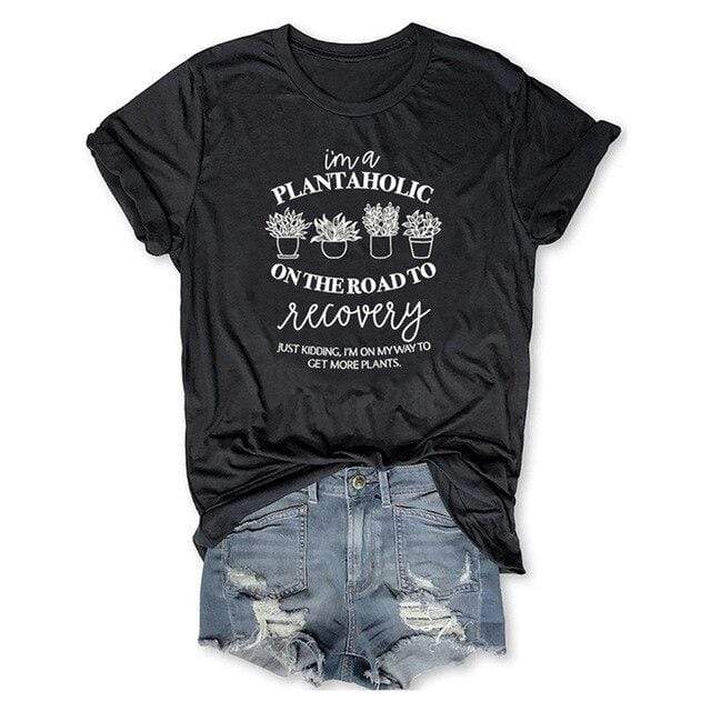 I'm a PLANTAHOLIC ON THE ROAD TO Recovery Graphic Tee