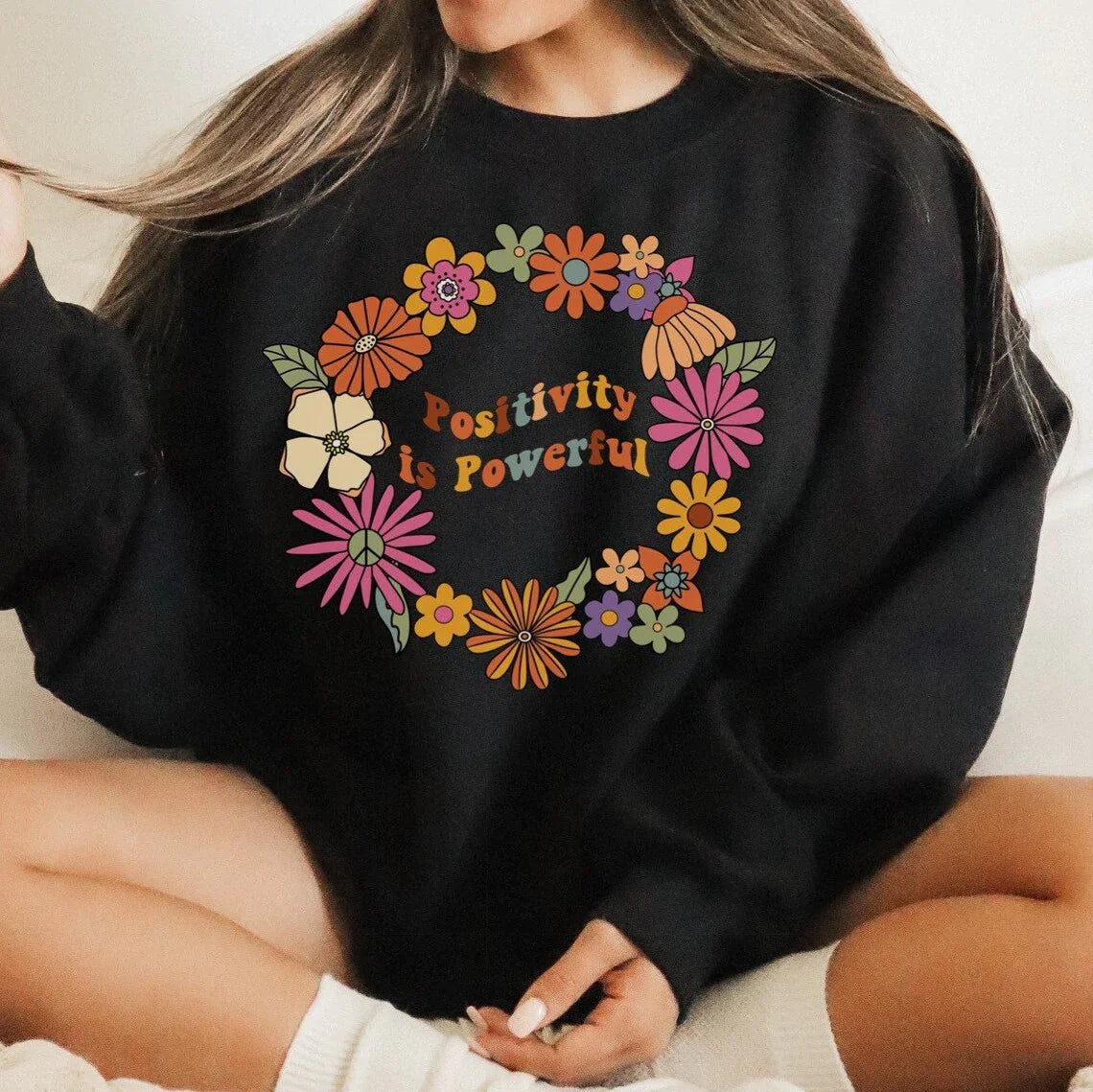 Positivity Is Powerful Sweatshirt