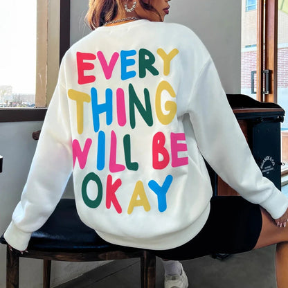 Everything Will Be Okay Hoodie