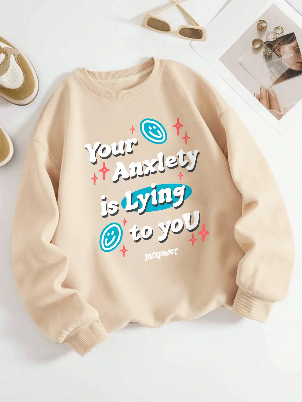 Your Anxlety Is Lying To You Sweatshirt