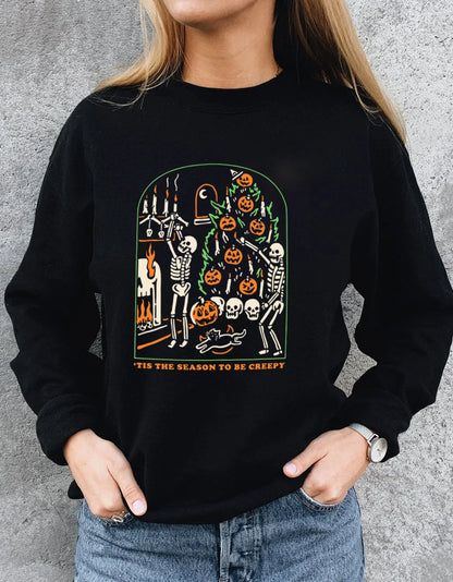 TIS THE SEASON TO BE CREEPY Sweatshirt